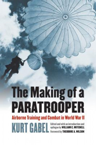 Könyv Making of a Paratrooper Kurt Gabel