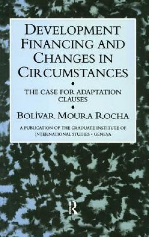 Knjiga Development Financing & Changes Bolivar Moura Rocha