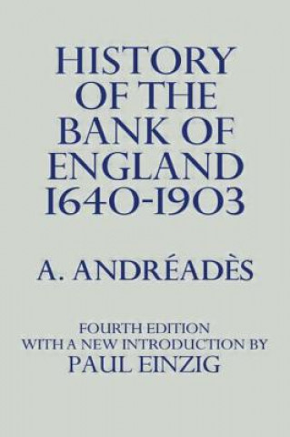 Книга History of the Bank of England A. M. Andreades