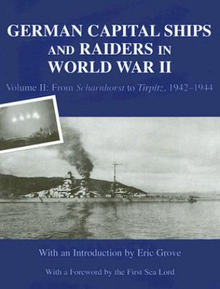 Kniha German Capital Ships and Raiders in World War II 