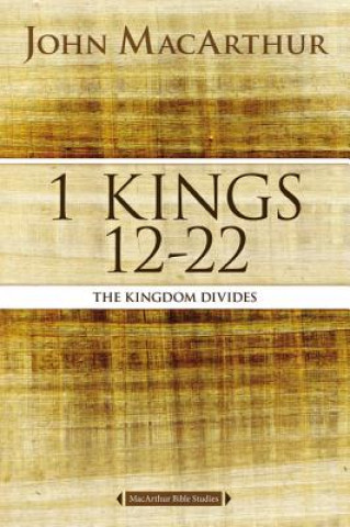 Książka 1 Kings 12 to 22 John F MacArthur