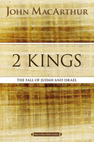 Knjiga 2 Kings John F. MacArthur