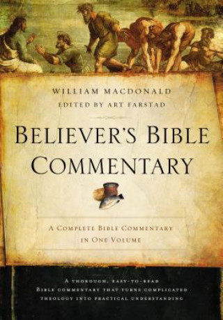 Könyv Believer's Bible Commentary William MacDonald