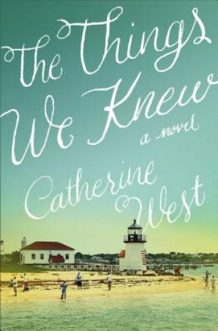 Livre Things We Knew Catherine West