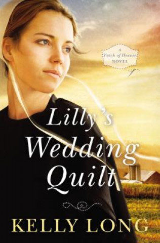 Knjiga Lilly's Wedding Quilt Kelly Long