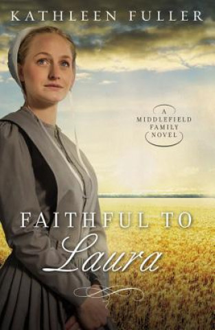 Könyv Faithful to Laura Kathleen Fuller