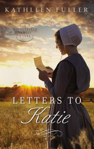 Könyv Letters to Katie Kathleen Fuller