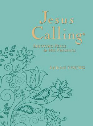 Kniha Jesus Calling, Large Text Teal Leathersoft, with Full Scriptures Sarah Young