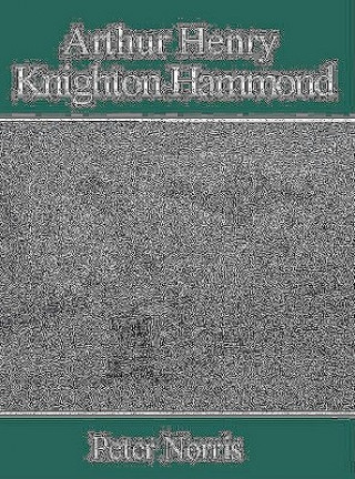 Carte Arthur Henry Knighton-Hammond Peter Norris