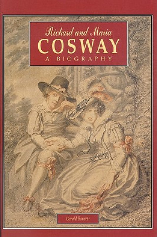 Könyv Richard and Maria Cosway Gerald Barnett