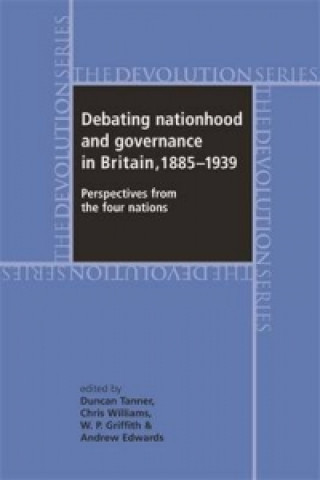 Carte Debating Nationhood and Governance in Britain, 1885-1939 Duncan Tanner