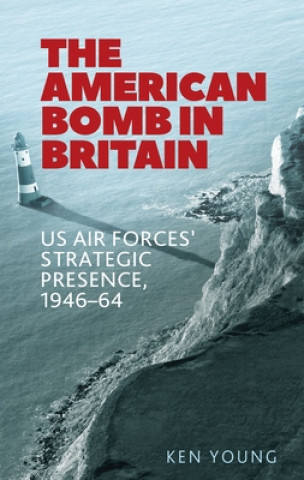 Könyv American Bomb in Britain Ken Young