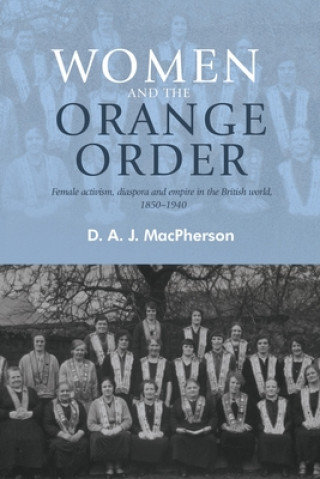 Carte Women and the Orange Order D. A. J. MacPherson
