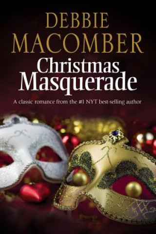 Könyv Christmas Masquerade Debbie Macomber