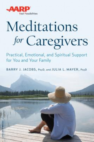 Kniha AARP Meditations for Caregivers Barry J. Jacobs