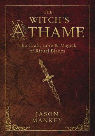 Livre Witchs Athame Jason Mankey