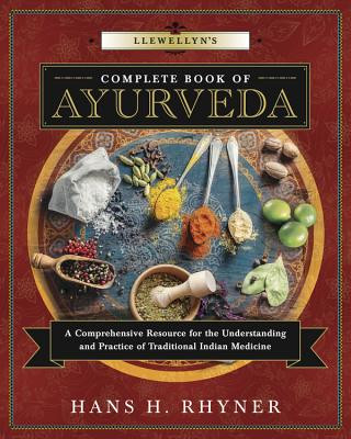 Book Llewellyn's Complete Book of Ayurveda Hans H. Rhyner