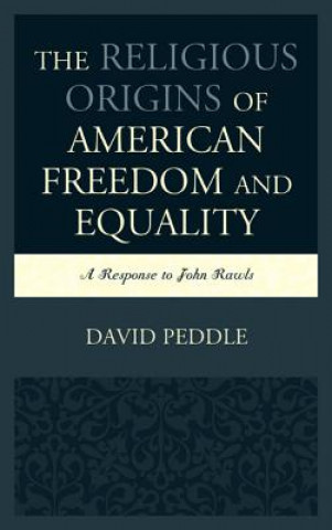 Buch Religious Origins of American Freedom and Equality David Peddle