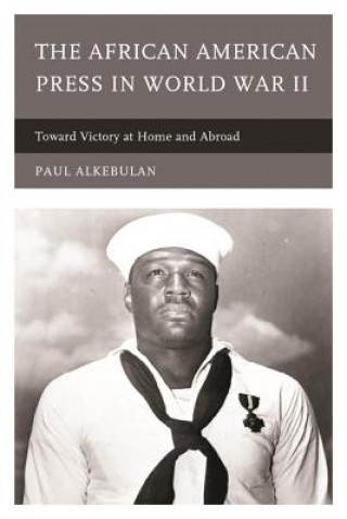 Könyv African American Press in World War II Paul Alkebulan
