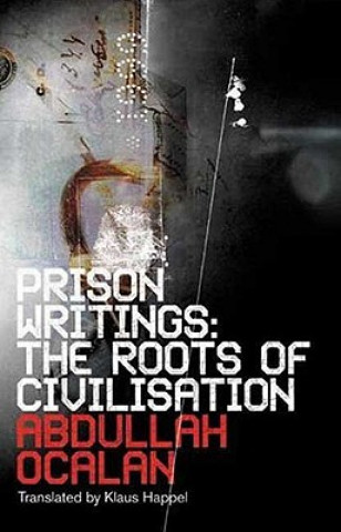 Kniha Prison Writings Abdullah Ocalan
