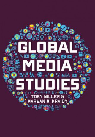 Carte Global Media Studies Toby Miller