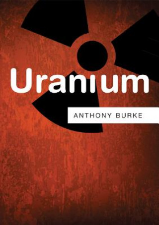 Könyv Uranium Anthony Burke