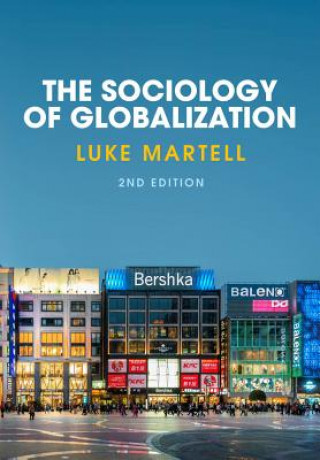 Könyv Sociology of Globalization 2e Luke Martell