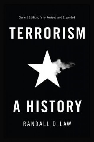 Könyv Terrorism - A History, 2e Randall Law