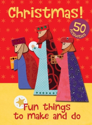 Книга Christmas! Fun Things to Make and Do Christina Goodings