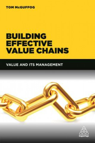 Kniha Building Effective Value Chains Tom McGuffog