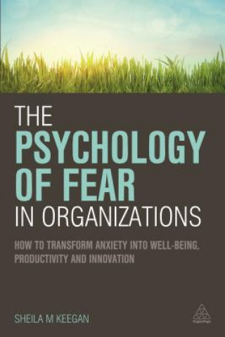 Książka Psychology of Fear in Organizations SHEILA KEEGAN