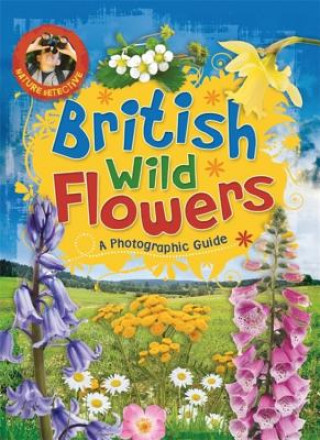 Buch Nature Detective: British Wild Flowers Victoria Brooker