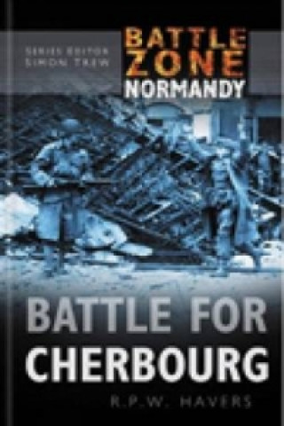 Carte Battle Zone Normandy: Battle for Cherbourg Robin Havers