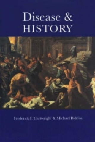 Kniha Disease and History Frederick F. Cartwright