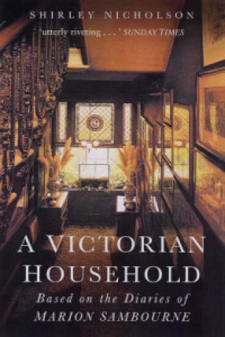 Kniha Victorian Household Shirley Nicholson