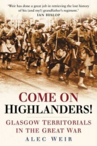 Knjiga Come on Highlanders! Alec Weir