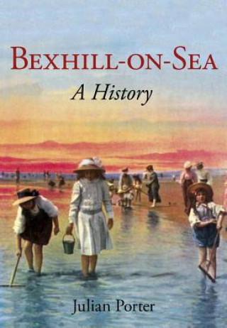 Książka Bexhill-on-Sea: Julian Porter