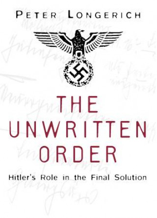 Book Unwritten Order Peter Longerich