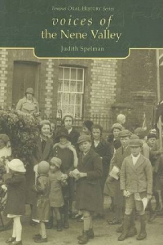 Книга Voices of the Nene Valley Judith Spelman