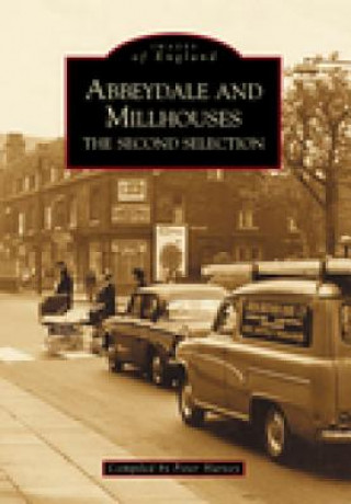 Livre Abbeydale and Millhouses The Second Selection Peter Harvey