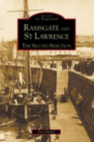 Knjiga Ramsgate and St Lawrence - The Second Selection: Images of England Don Dimond