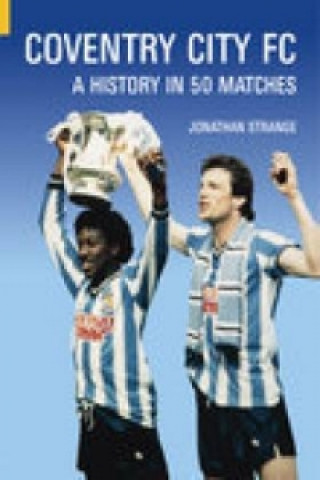 Kniha Coventry City FC Jonathan Strange