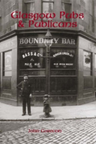 Książka Glasgow's Pubs and Publicans John Gorevan