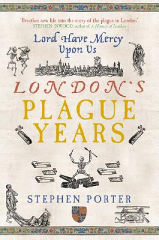 Książka London's Plague Years Stephen Porter