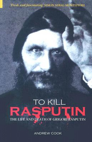 Carte To Kill Rasputin Andrew Cook