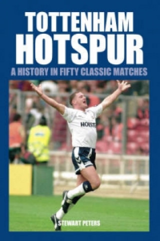 Kniha Tottenham Hotspur Stewart Peters