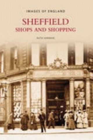Carte Sheffield Shops and Shopping: Images of England Ruth Harman