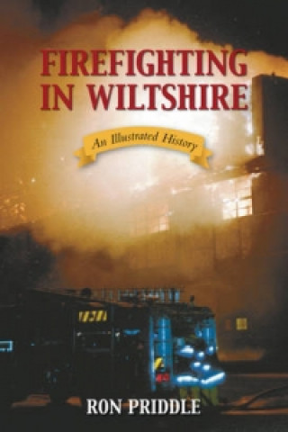 Kniha Firefighting in Wiltshire Rod Priddle
