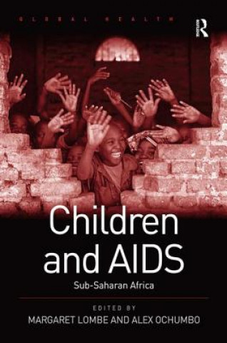 Carte Children and AIDS Dr. Margaret Lombe