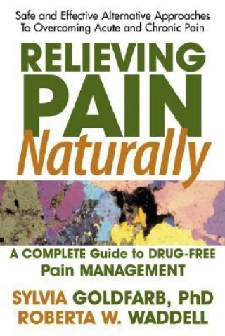 Carte Relieving Pain Naturally Sylvia Goldfarb